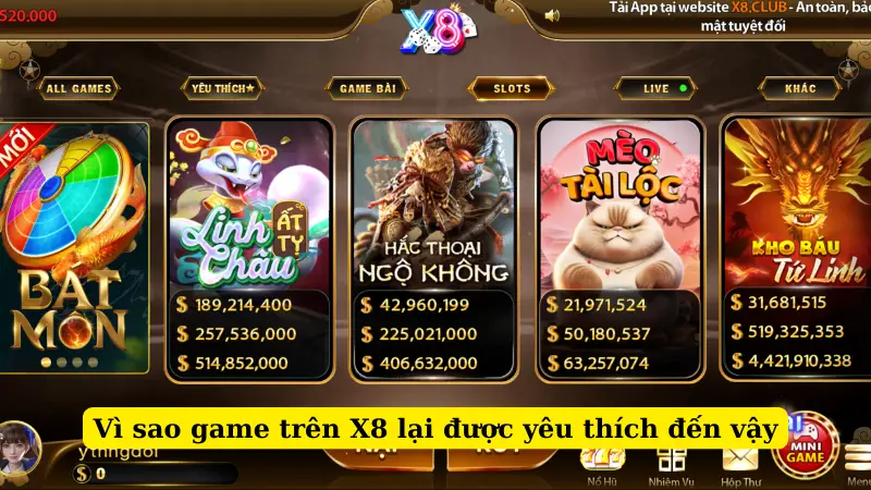 Vì sao game trên X8 lại được yêu thích đến vậy